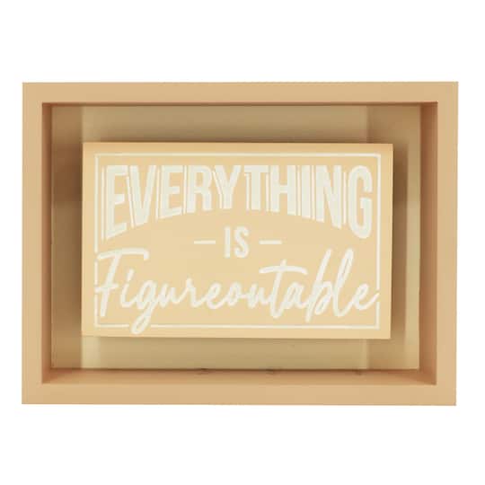 7.5&#x22; Everything is Figureoutable Tabletop Sign by Ashland&#xAE;